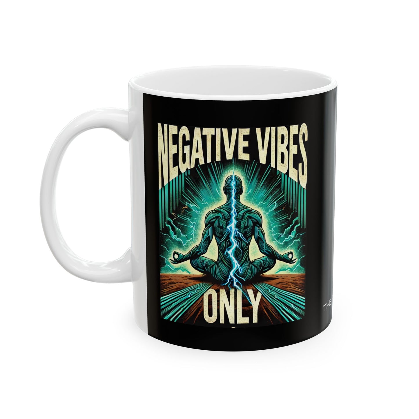 Negative Vibes Only – Grounding Energy Mug ☕⚡